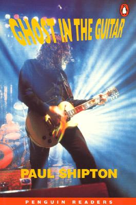Image for Ghost in the Guitar (Penguin Readers) Ghost in the Guitar (Penguin Readers)