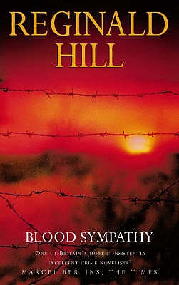Blood Sympathy, Hill, Reginald Blood Sympathy, Hill, Reginald