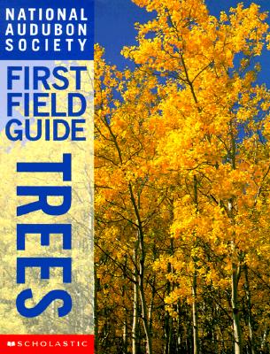 Trees (National Audubon Society First Field Guide)