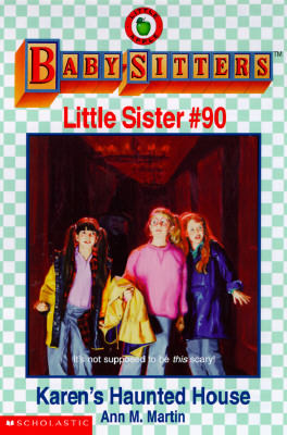 Karen's Haunted House (Baby-Sitters Little Sister #90)