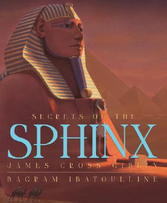Secrets Of The Sphinx (Orbis Pictus Honor for Outstanding Nonfiction for Children (Awards))