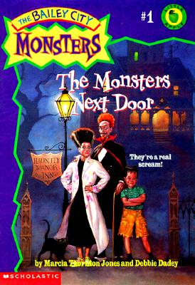 The Monsters Next Door (Bailey City Monsters, No. 1)