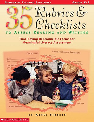 Image for 35 Rubrics & Checklists to Assess Reading and Writing (Grades K-2)