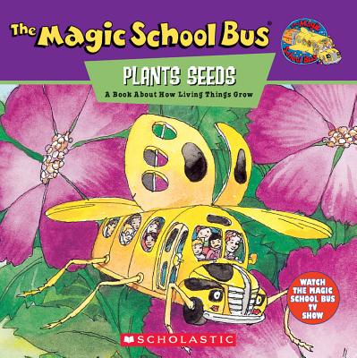Image for The Magic School Bus - Plants Seeds - A Book About How Living Things Grow