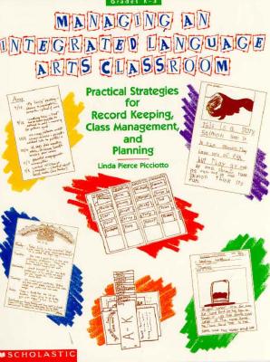 Managing an Integrated Languages Arts Classroom (Grades K-3)