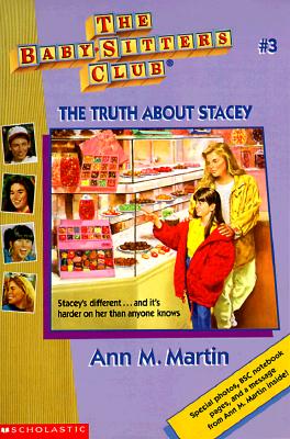 The Truth about Stacey (Baby-Sitters Club #3)