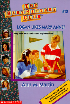 Logan Likes Mary Anne (The Baby-Sitters Club, No. 10)