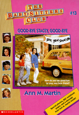 Image for Good-Bye Stacey, Good-Bye (Baby-Sitters Club, 13)