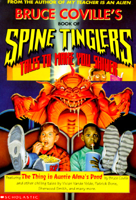 Image for Bruce Coville's Book of Spine Tinglers: Tales to Make You Shiver Bruce Coville's Book of Spine Tinglers: Tales to Make You Shiver