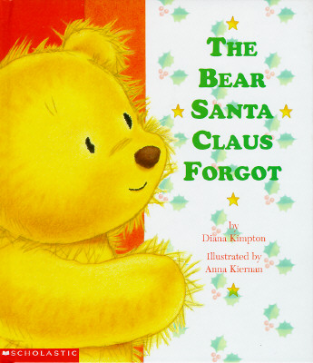 Image for The Bear Santa Claus Forgot The Bear Santa Claus Forgot