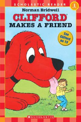 Clifford Makes a Friend (Hello Reader, Level 1)