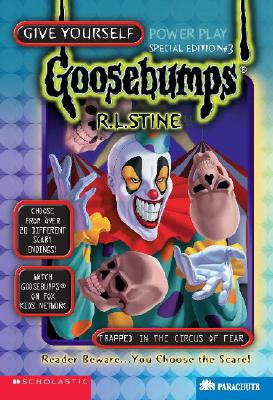 Trapped in the Circus of Fear (Give Yourself Goosebumps Special Edition, No 3)