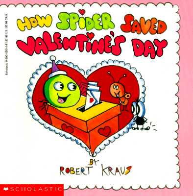 How Spider Saved Valentine's Day (Scholastic)