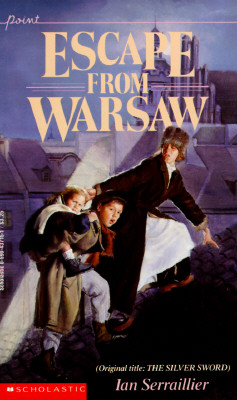 Escape from Warsaw (Original title: The Silver Sword)