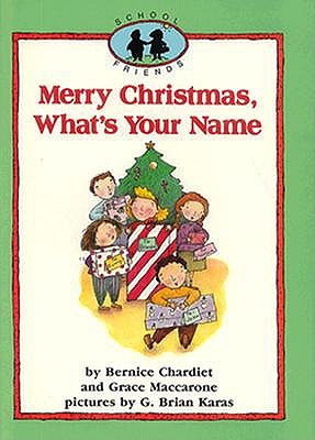 Merry Christmas, what's your name The School friends series.
