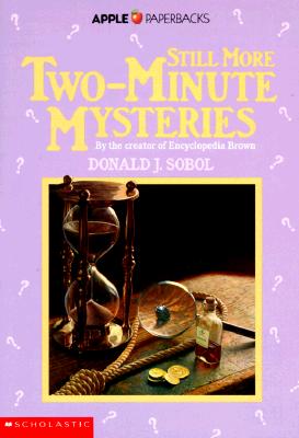 Still More Two-Minute Mysteries