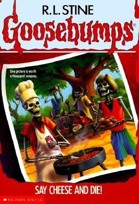 Image for Say Cheese and Die! (Goosebumps)