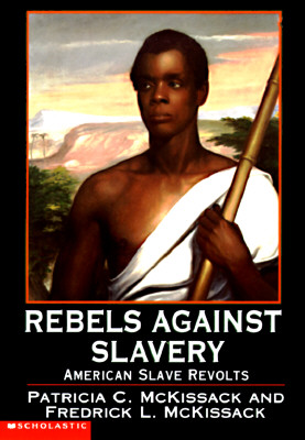 Image for Rebels Against Slavery: American Slave Revolts Rebels Against Slavery: American Slave Revolts