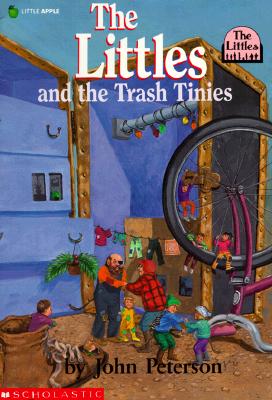 The Littles and the Trash Tinies (The Littles #7)