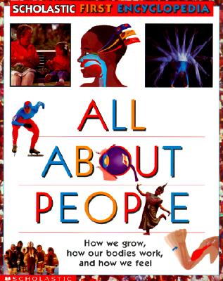 Image for All About People (Scholastic First Encyclopedia)