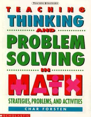 Teaching Thinking and Problem Solving in Math