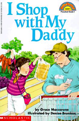 I Shop With My Daddy (level 1) (Hello Reader)