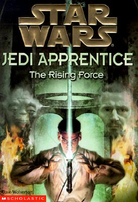 The Rising Force (Star Wars: Jedi Apprentice, Book 1)