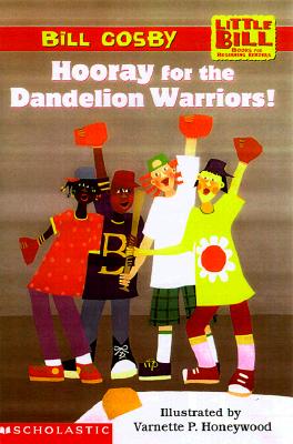 Image for Little Bill #4: Hooray for the Dandelion Warriors