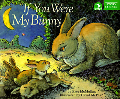 If You Were My Bunny (Story Corner)