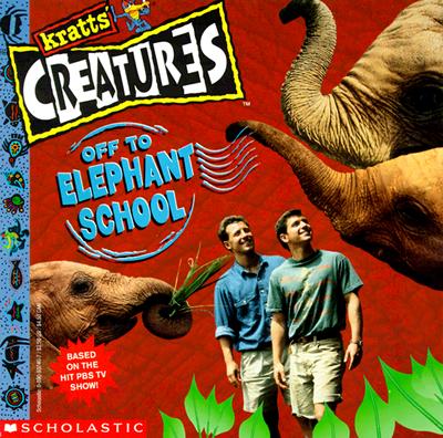 Off to Elephant School (Kratts' Creatures)