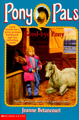 Good-Bye Pony (Pony Pals #8)