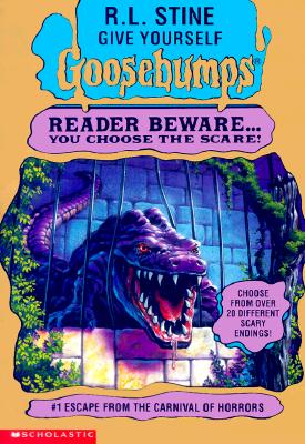 Escape From The Carnival Of Horrort (Give Yourself Goosebumps - 1)