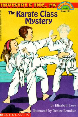 The Karate Class Mystery (Invisible Inc., No. 5; Hello, Reader! Level 4)