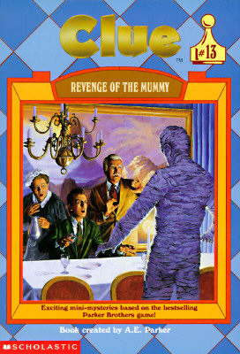Revenge of the Mummy (Clue Series, Book 13)