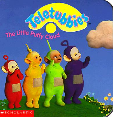 Teletubbies: The Little Puffy Cloud (Scholastic)