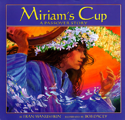 Image for Miriam's Cup: A Passover Story (Passover Titles)
