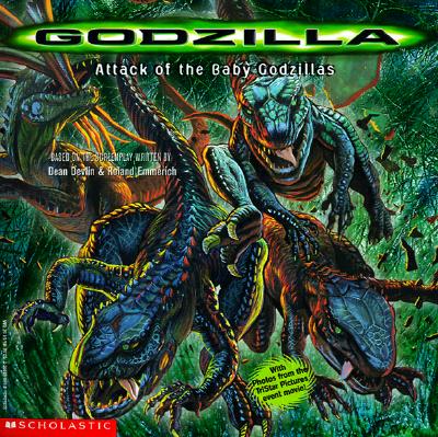 Attack of the Baby Godzillas (GODZILLA (MOVIE BOOKS))
