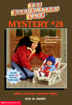 Abby and the Mystery Baby (Baby-Sitters Club Mysteries)