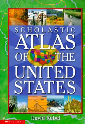 Image for Scholastic Atlas of the United States Scholastic Atlas of the United States