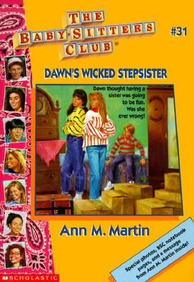 DAWN'S WICKED STEPSISTER