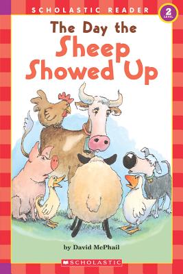 The Day the Sheep Showed Up (HELLO READER LEVEL 2) McPhail, David