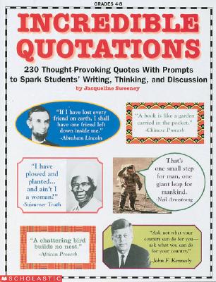 Incredible Quotations (Grades 4-8) (reproducible)