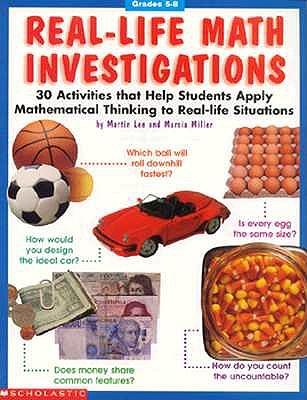 Real-Life Math Investigations (Grades 5-8)