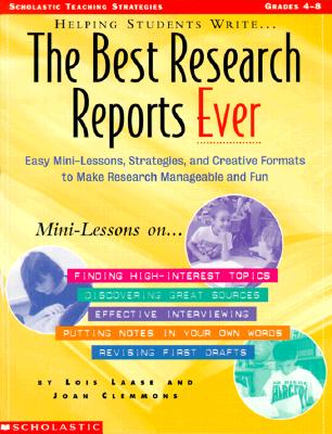 Helping Students Write The Best Research Reports Ever (Grades 4-8)