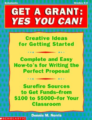 Get a Grant: Yes You Can! (Grades K-8)