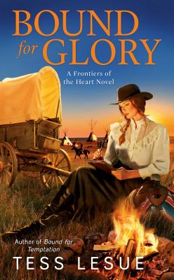 Image for Bound for Glory (A Frontiers of the Heart novel) Bound for Glory (A Frontiers of the Heart novel)