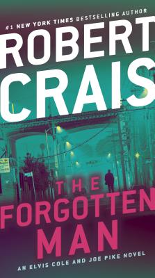 Forgotten Man: An Elvis Cole and Joe Pike Novel