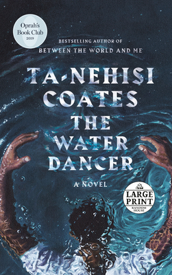Image for The Water Dancer (Oprah's Book Club): A Novel