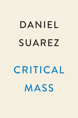 Critical Mass: A Novel (A Delta-v Novel)