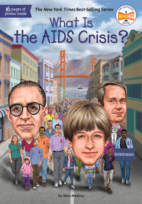 What Is the AIDS Crisis (What Was)
